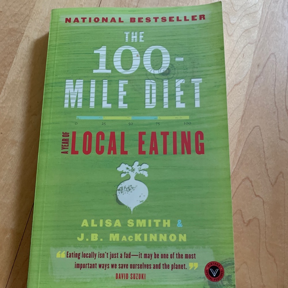🌼3/$30 The 100 Mile Diet - a year of local eating